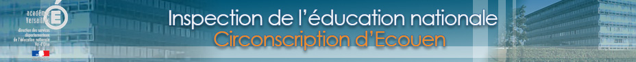Circonscription d'Ecouen - Inspection de l'éducation nationale du Val-d'Oise